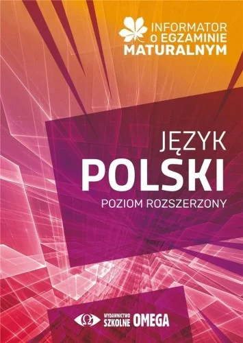 INFORMATOR O EGZ. MATURALNYM Z JĘZYKA POLSKIEGO ZR Nowość
