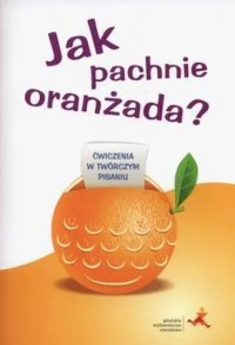 Tylko do końca tygodnia JAK PACHNIE ORANŹADA?, IWONA PASTUSZK