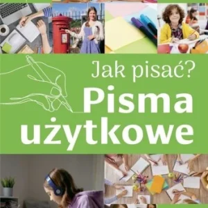 Wyjątkowa oferta JAK PISA膯? PISMA UŹYTKOWE