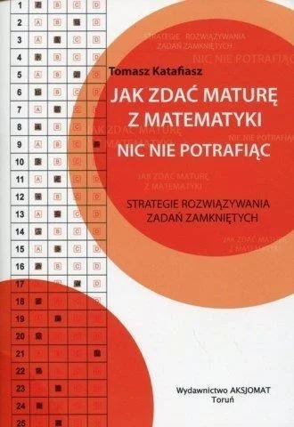 Rabat JAK ZDA膯 MATURĘ Z MATEMATYKI NIC NIE POTRAFIC