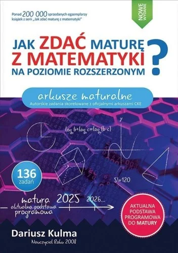 JAK ZDA膯 MATURĘ Z MATEMATYKI? ZR ARKUSZE MATURALNE Bezpieczna płatność