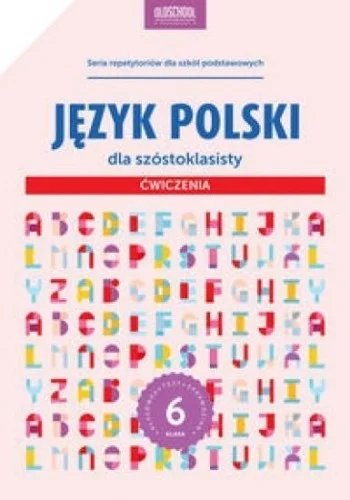 JĘZYK POLSKI DLA SZSTOKLASISTY 膯WICZENIA Hit sprzedaży