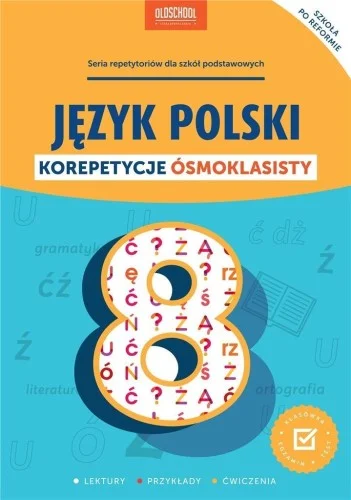 Obniżka ceny JĘZYK POLSKI. KOREPETYCJE SMOKLASISTY