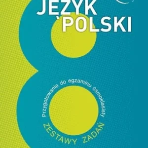 Zamów teraz JĘZYK POLSKI. PRZYGOTOWANIE DO EGZAMINU..