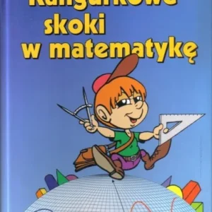 KANGURKOWE SKOKI W MATEMATYKĘ Nie przegap