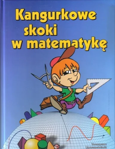 KANGURKOWE SKOKI W MATEMATYKĘ Nie przegap