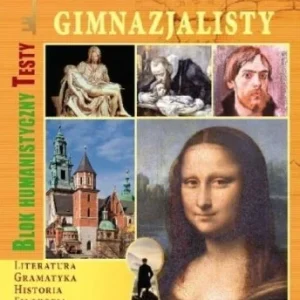 Hit sprzedaży KLUCZ GIMNAZJALISTY. BLOK HUMANISTYCZNY. TESTY