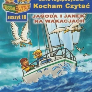 Zamów teraz KOCHAM CZYTA膯 ZESZYT 18. JAGODA I JANEK NA ...