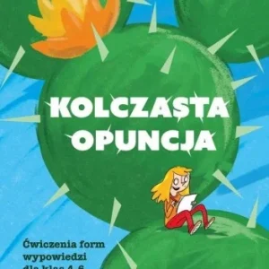 KOLCZASTA OPUNCJA. 膯WICZENIA DLA KL 4-6 Promocja