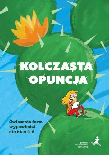 KOLCZASTA OPUNCJA. 膯WICZENIA DLA KL 4-6 Promocja