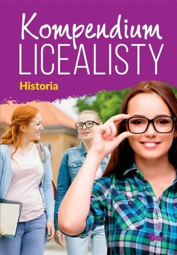 Obniżka ceny KOMPENDIUM LICEALISTY. HISTORIA, PRACA ZBIOROWA