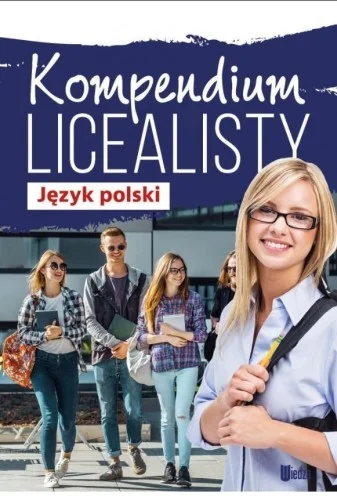 Do wyczerpania zapasów KOMPENDIUM LICEALISTY. JĘZYK POLSKI