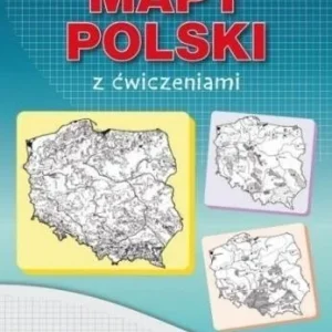 Ostatnie sztuki KONTUROWE MAPY POLSKI Z 膯WICZENIAMI W.2018