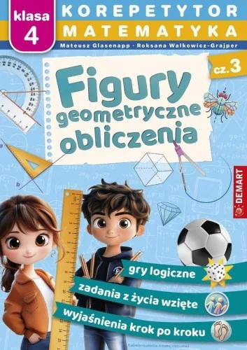 KOREPETYTOR. MATEMATYKA. FIGURY GEOMETRYCZNE... Szybka wysyłka