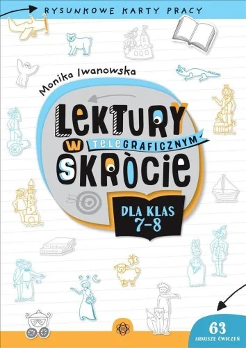 LEKTURY W TELEGRAFICZNYM SKRCIE DLA KLAS 7-8 Oferta czasowa