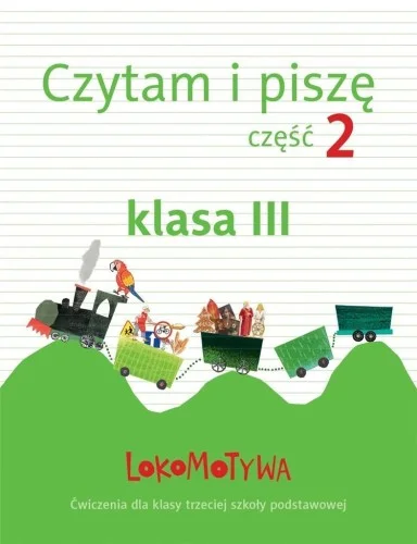 Oferta limitowana LOKOMOTYWA 3 CZYTAM I PISZĘ CZ.2 GWO