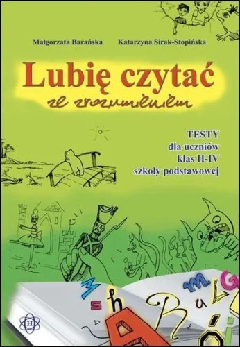 Nowy LUBIĘ CZYTA膯 ZE ZROZUMIENIEM - TESTY II-IV W.2023