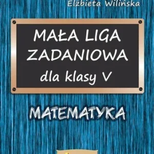 Dostępne od ręki MAŁA LIGA ZADANIOWA DLA KLASY V SP