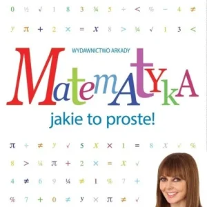 MATEMATYKA JAKIE TO PROSTE! W.2, CAROL VORDERMAN Oferta czasowa