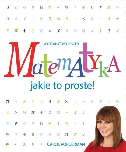 MATEMATYKA JAKIE TO PROSTE! W.2, CAROL VORDERMAN Oferta czasowa
