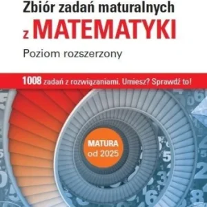 MATEMATYKA LO ZBIR ZADA艃 MATURALNYCH ZR Wyjątkowa oferta