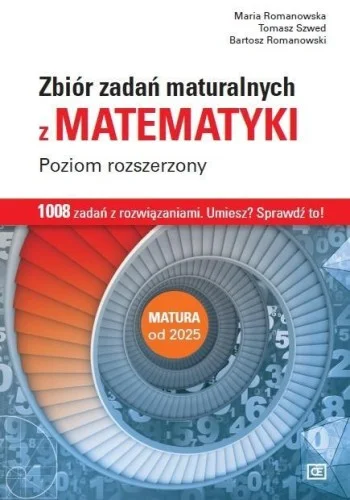 MATEMATYKA LO ZBIR ZADA艃 MATURALNYCH ZR Wyjątkowa oferta