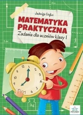 MATEMATYKA PRAKTYCZNA KL.1, JADWIGA DEJKO Rabat