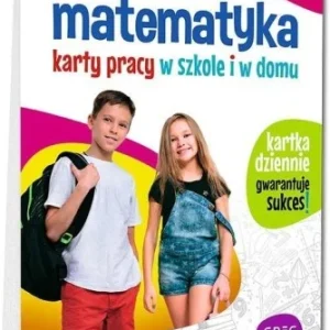 Hit cenowy MATEMATYKA SP 4 KARTY PRACY W SZKOLE I W DOMU