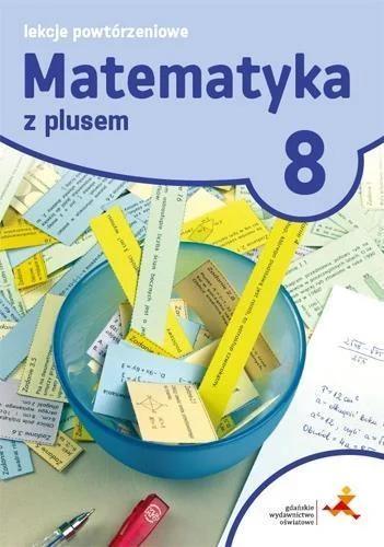 MATEMATYKA SP 8 LEKCJE POWTRZENIOWE GWO Dodaj do koszyka