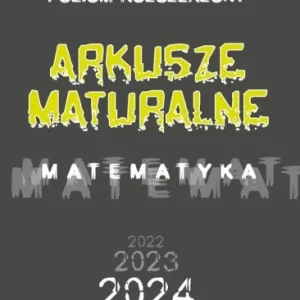 Dostępne od ręki MATEMATYKA. ARKUSZE MATURALNE 2023 ZR