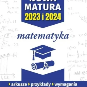 MATEMATYKA. NOWA MATURA 2023 I 2024 Zniżka
