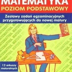 Sprawdź teraz MATEMATYKA. POZIOM PODSTAWOWOY. ZESTAWY ZADA艃...