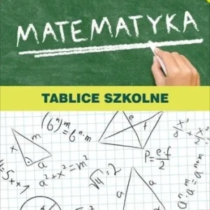 Hit cenowy MATEMATYKA. TABLICE SZKOLNE W.2023, PRACA ZBIOROWA
