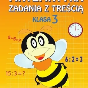 MATEMATYKA. ZADANIA Z TREśCI. KLASA 3 Nie przegap