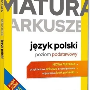 MATURA - ARKUSZE - JĘZYK POLSKI ZP, PRACA ZBIOROWA Zamów teraz