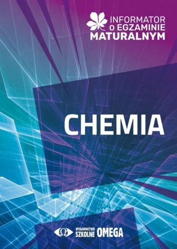 MATURA 2024/25 CHEMIA INFORMATOR O EGZ. MATURALNYM Taniej