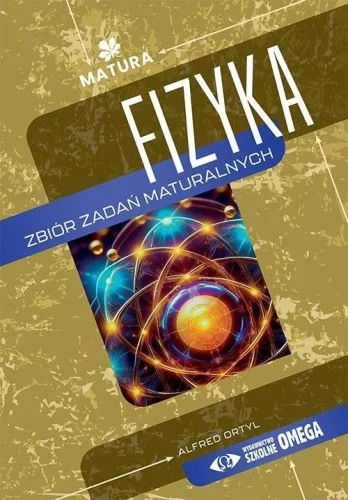 Bestseller MATURA 2025 FIZYKA. ZBIR ZADA艃 MATURALNYCH