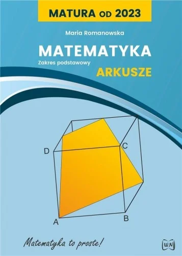 MATURA OD 2023. MATEMATYKA ARKUSZE DLA ZP Tylko do końca tygodnia