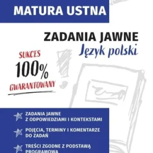 MATURA USTNA. ZADANIA JAWNE. JĘZYK POLSKI Kup online