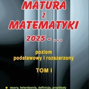 MATURA Z MATEMATYKI 2025 - ... T.1 ZPIR Okazja