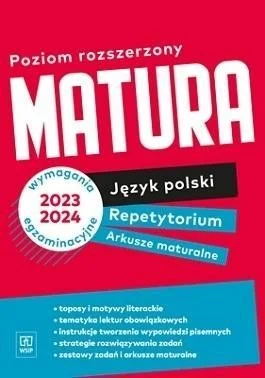 Ostatnie sztuki MATURA. REPETYTORIUM I ARKUSZE. J. POLSKI ZR WSIP