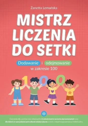 MISTRZ LICZENIA DO SETKI, ŹANETTA LEMA艃SKA Szybka wysyłka