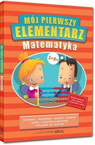 MJ PIERWSZY ELEMENTARZ - MATEMATYKA BR KOLOR GREG Oferta czasowa