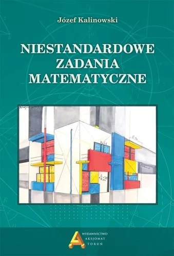 NIESTANDARDOWE ZADANIA MATEMATYCZNE Tylko do końca tygodnia