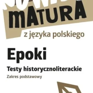 NOWA MATURA Z J. POL. EPOKI. TESTY ZP Dodaj do koszyka