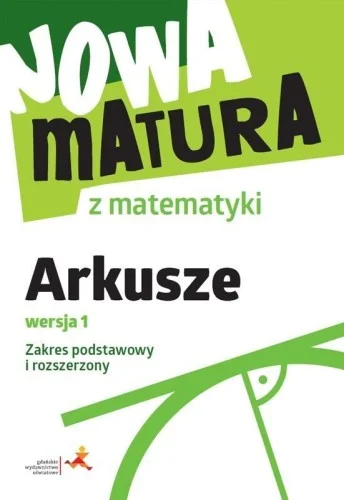 NOWA MATURA Z MATEMATYKI ARKUSZE MATURALNE ZPIR Dodaj do koszyka