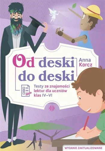 OD DESKI DO DESKI. TESTY ZE ZNAJOMOśCI LEKTUR.. Nowość
