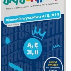 ORTOGRAFFITI. PISOWNIA WYRAZW Z I Ę 13-18 LAT Wysoka jakość