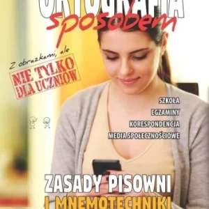 ORTOGRAFIA SPOSOBEM. ZASADY PISOWNI I MNEMOTECHNIK Tani