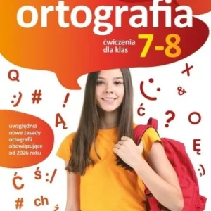 Ostatnie sztuki ORTOGRAFIA. 膯WICZENIA DLA KLAS 7-8 SP